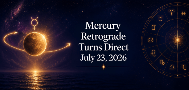 Mercury Retrograde Turns Direct July 23, 2026: What Happens Next for Every Zodiac Sign