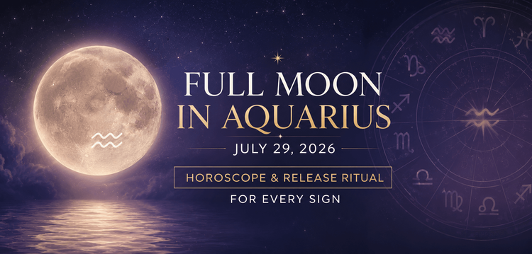 Full Moon in Aquarius July 29, 2026: Horoscope & Release Ritual for Every Sign
